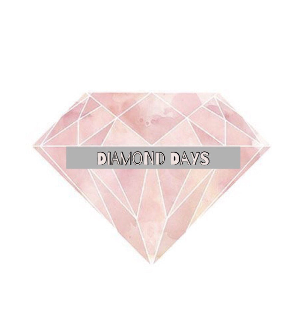 Diamond Days!